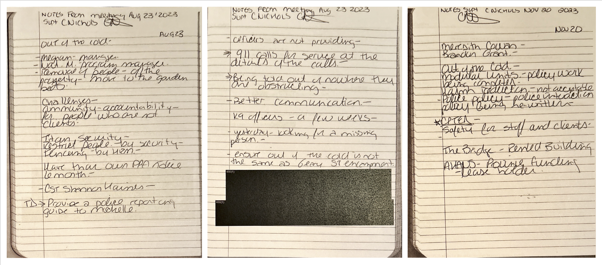 Notes from Superintendent Carolyn Nichols showing topics of interest, to-do items such as provide a "police reporting guide" to Out of the Cold, concerns raised by Out of the Cold about being accused of obstruction, some note about a K9 unit, and mentions of other shelters.  