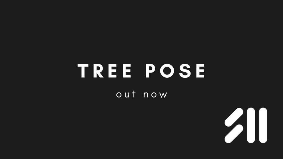 Out Now: Tree Pose