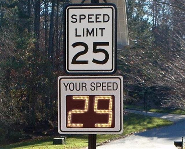 a speed warning sign like the one in my neighborhood