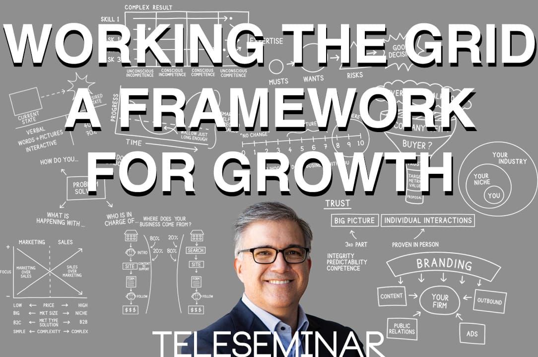 Teleseminar: Working the Grid, A Simple Framework for Business Growth Post image