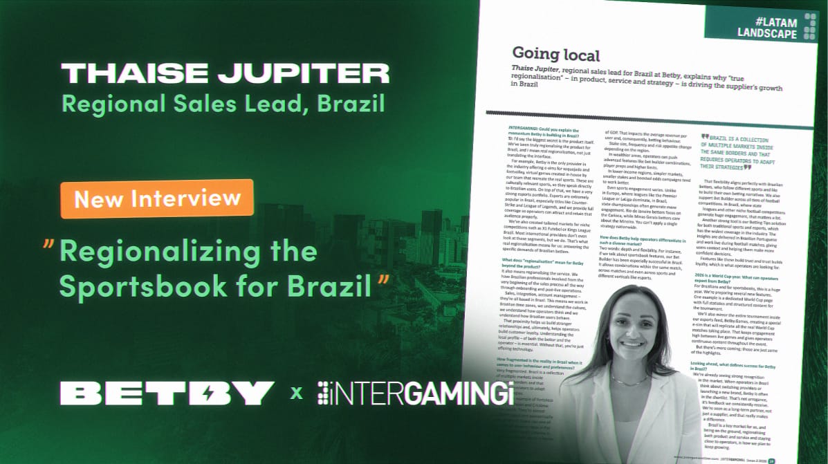 BETBY's Thaise Jupiter for iNTERGAMINGi: Why true regionalisation is driving BETBY's growth in Brazil