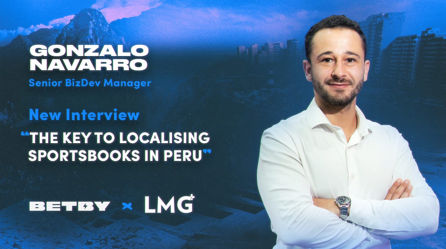 BETBY's Gonzalo Navarro for LMG: Navigating Peru’s booming sports betting market