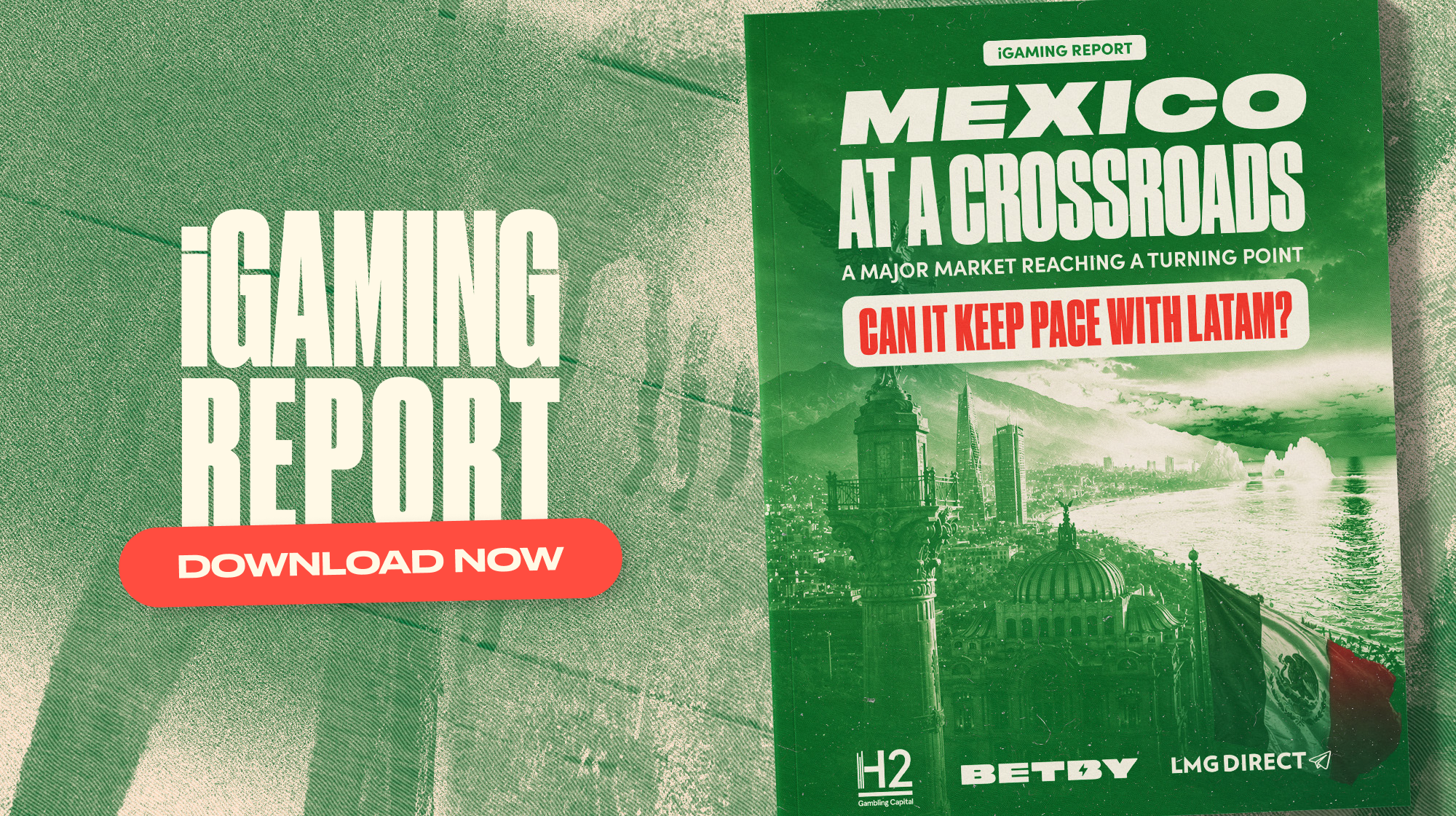 Mexico at a crossroads: BETBY report asks whether LATAM’s second-largest gambling market can keep pace with the region's benchmarks