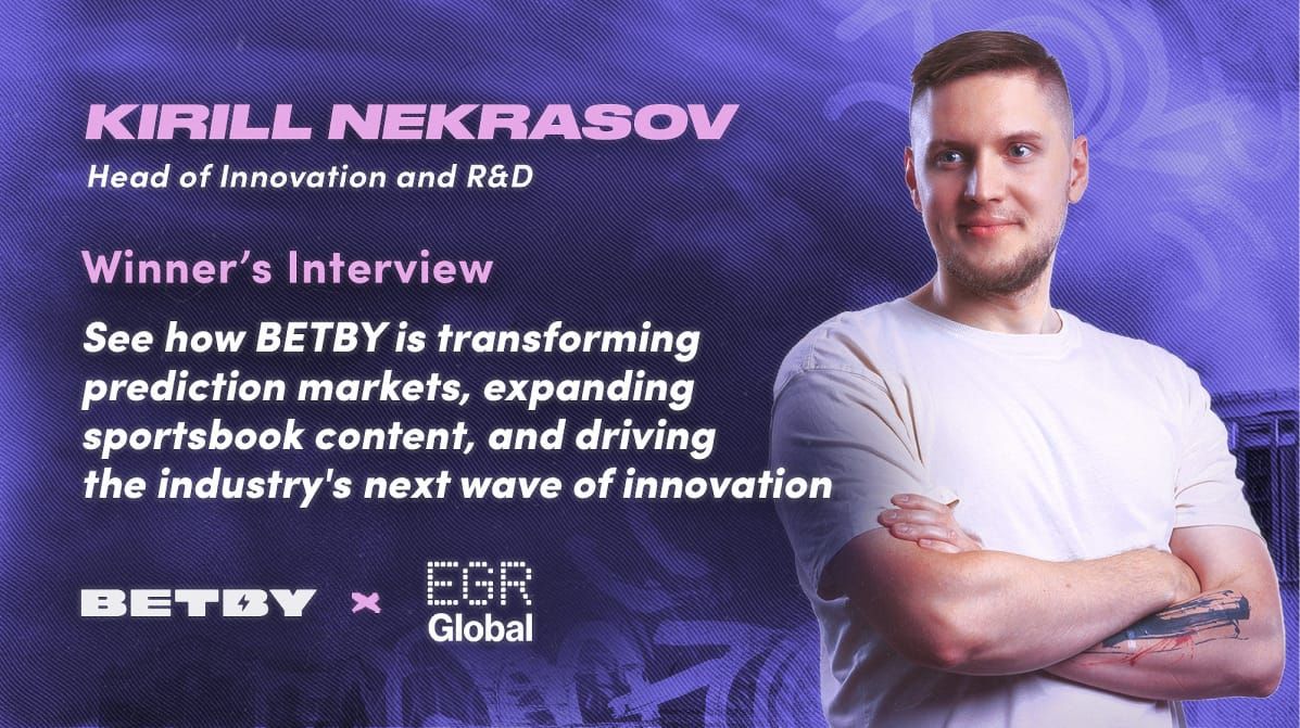 BETBY's Kirill Nekrasov for EGR Global: Winner’s Interview on the EGR B2B Awards 2026