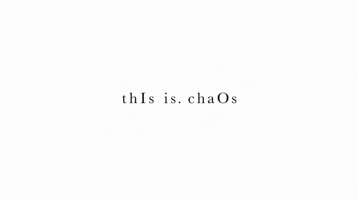 This is Chaos