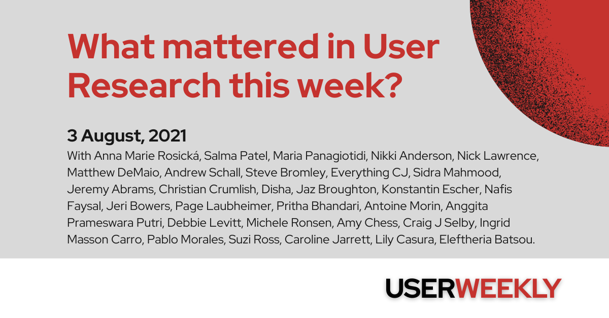 What happened in User Research this Week? (August 3)