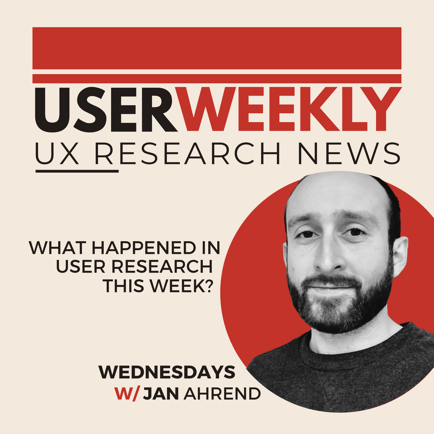 User Weekly, the User Experience Research Podcast