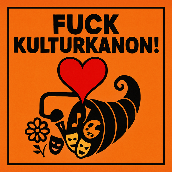 Fuck Kulturkanon!