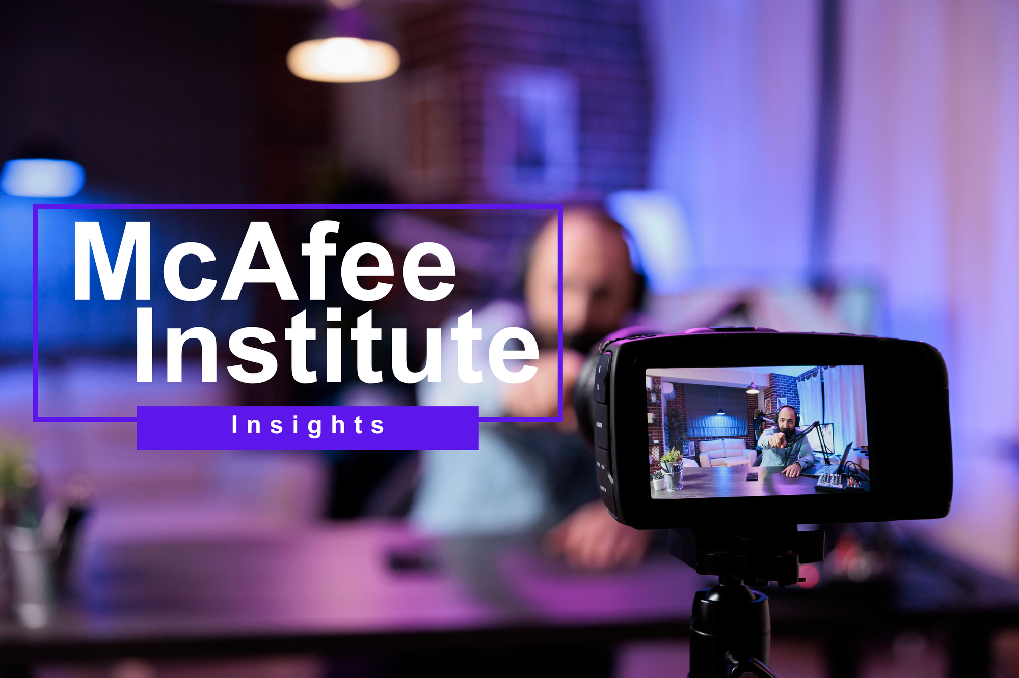Welcome to McAfee Institute Insights