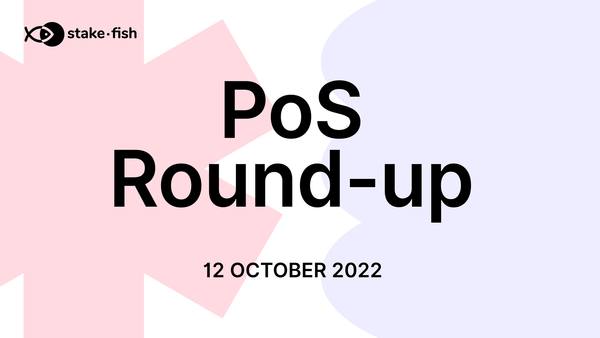 stakefish PoS Round-up