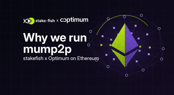 stakefish x Optimum: Why we run mump2p