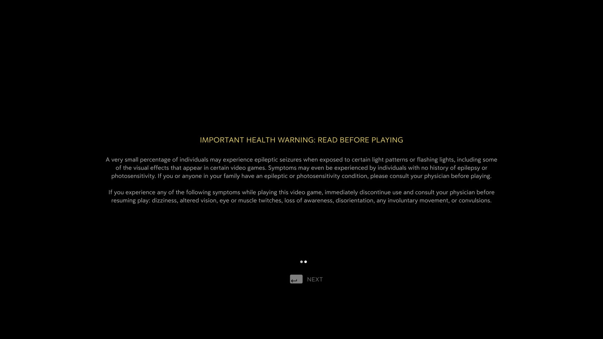 White text on a black screen that reads, "Important health warning: read before playing" that warns players may experience epileptic seizures.