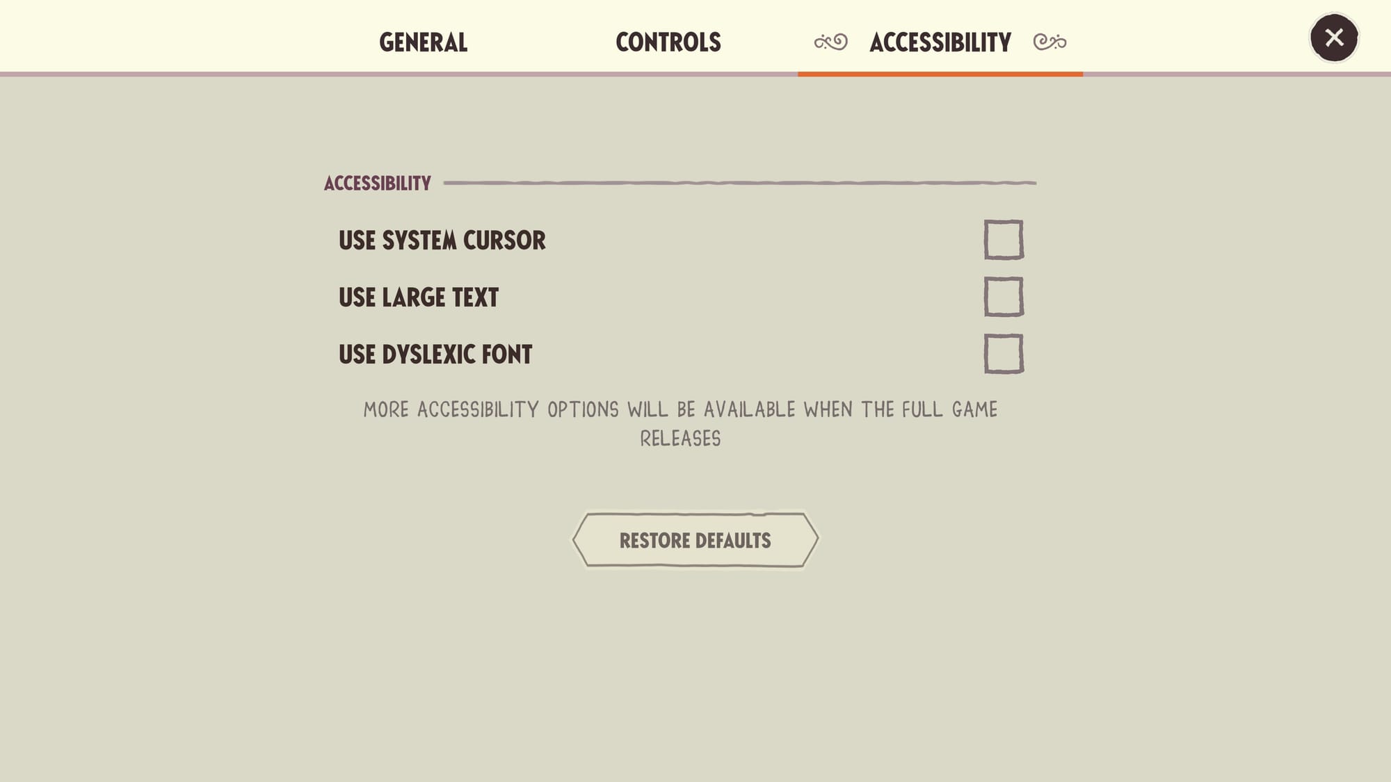 Accessibility menu with options to use the system cursor, enable large text, and use a dyslexic-friendly font. A note below states that more accessibility features will be available in the full game.