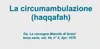La circumambulazione (haqqafah)