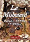 La Mishmarà degli ebrei di Roma