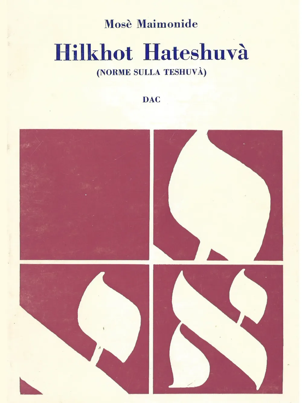 Mosè Maimonide, Hilkhot haTeshuvà (Norme sulla Teshuvà)
