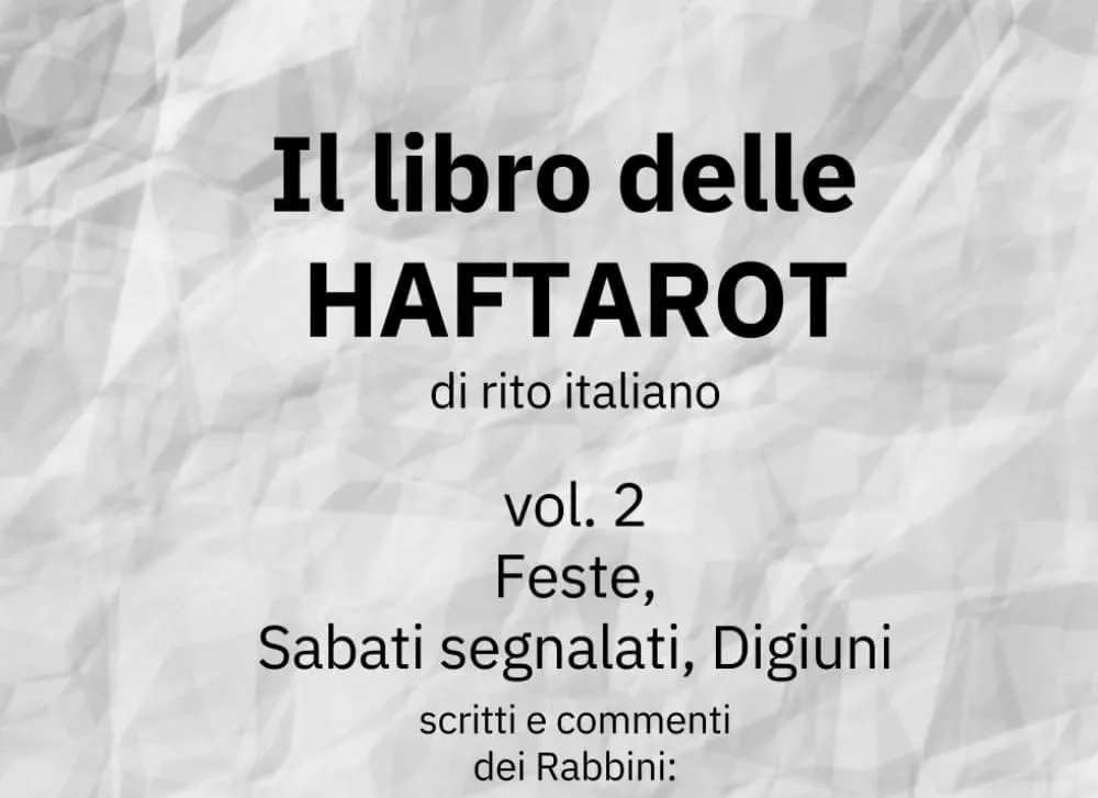 Il libro delle Haftarot 2            Feste, Sabati segnalati, digiuni