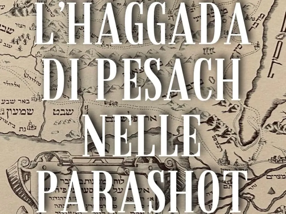 L’Haggadà di Pesach nelle Parashot