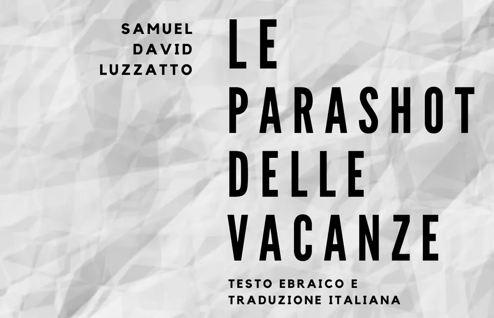 Le parashot delle vacanze