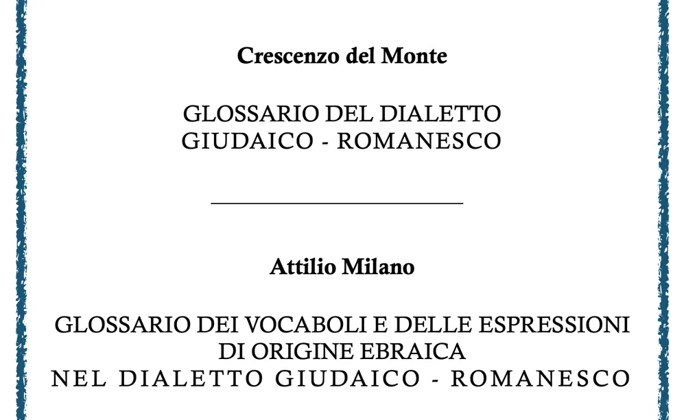 Due glossari                                              di Giudaico-Romanesco