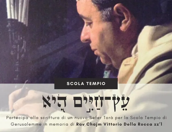 Un Sefer Torah per Rav Chajm Vittorio Della Rocca