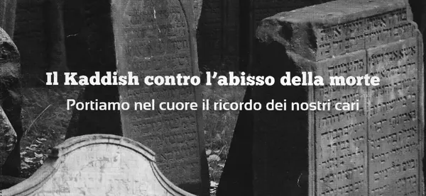 Il Kaddish contro l’abisso della morte