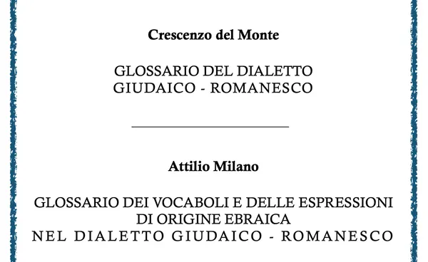 Due glossari                                              di Giudaico-Romanesco