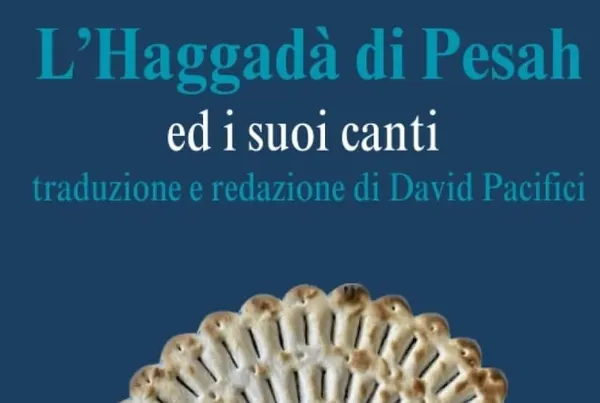 L'Haggadà di Pesach ed i suoi canti