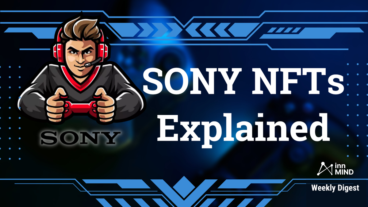 SONY NFTs Explained