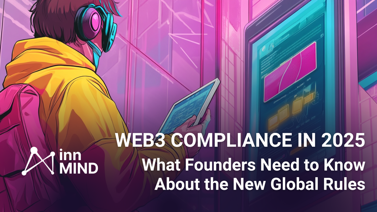 Web3 Compliance 2025: Smart Legal Moves for Founders & Investors