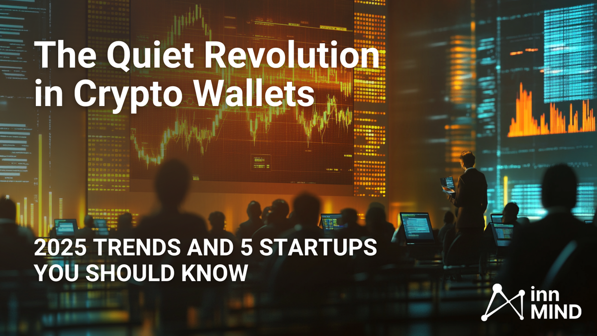 Crypto Wallets 2025: Key Trends and 5 Crypto Wallet Startups to Watch