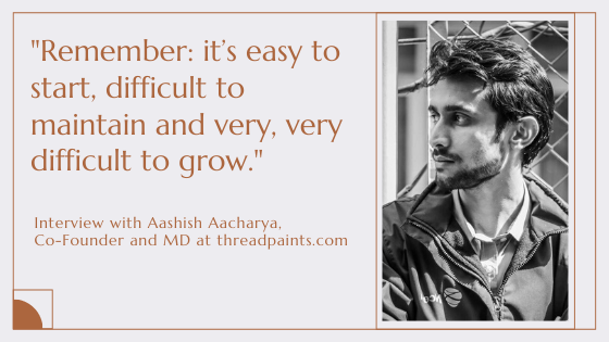 "Remember: it’s easy to start, difficult to maintain and very, very difficult to grow."