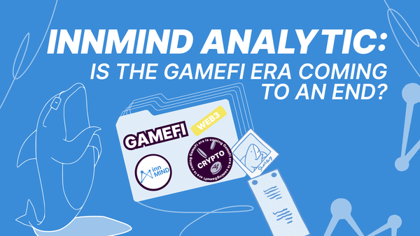 Is the GameFi Era Coming to an End?