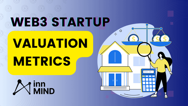 Web3 startup valuation metrics