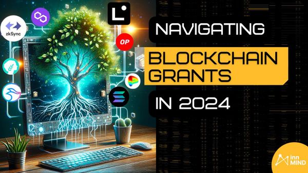 Navigating Blockchain Grants for web3 startups in 2024