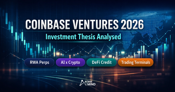 Coinbase Ventures 2026 thesis vs actual 2024-25 deals comparison