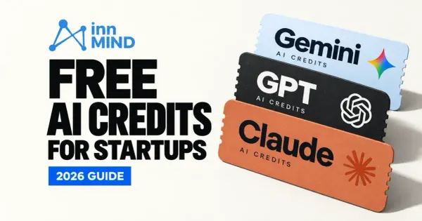 Free AI credits for startups in 2026, with Claude, GPT and Gemini credit vouchers.