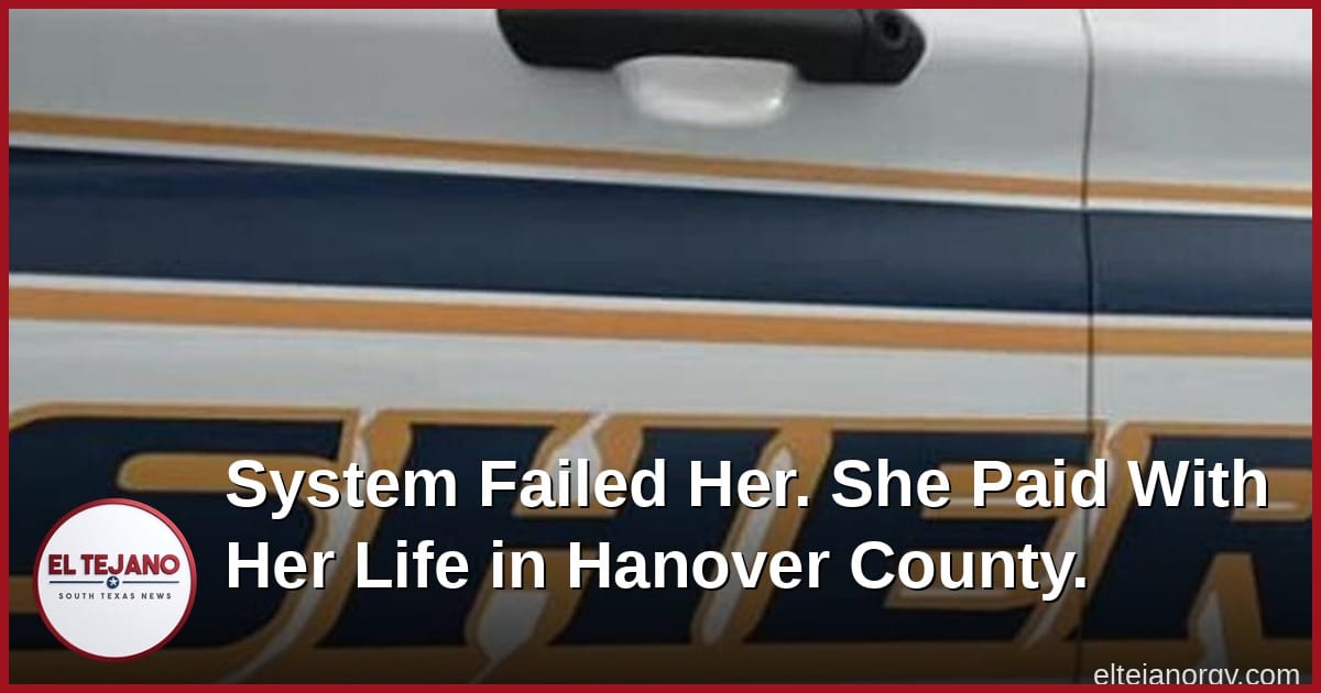 System Failed Her. She Paid With Her Life in Hanover County.
