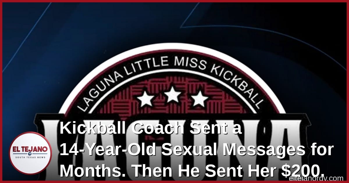 Kickball Coach Sent a 14-Year-Old Sexual Messages for Months. Then He Sent Her $200.