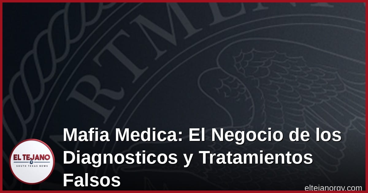 Mafia Medica: El Negocio de los Diagnosticos y Tratamientos Falsos
