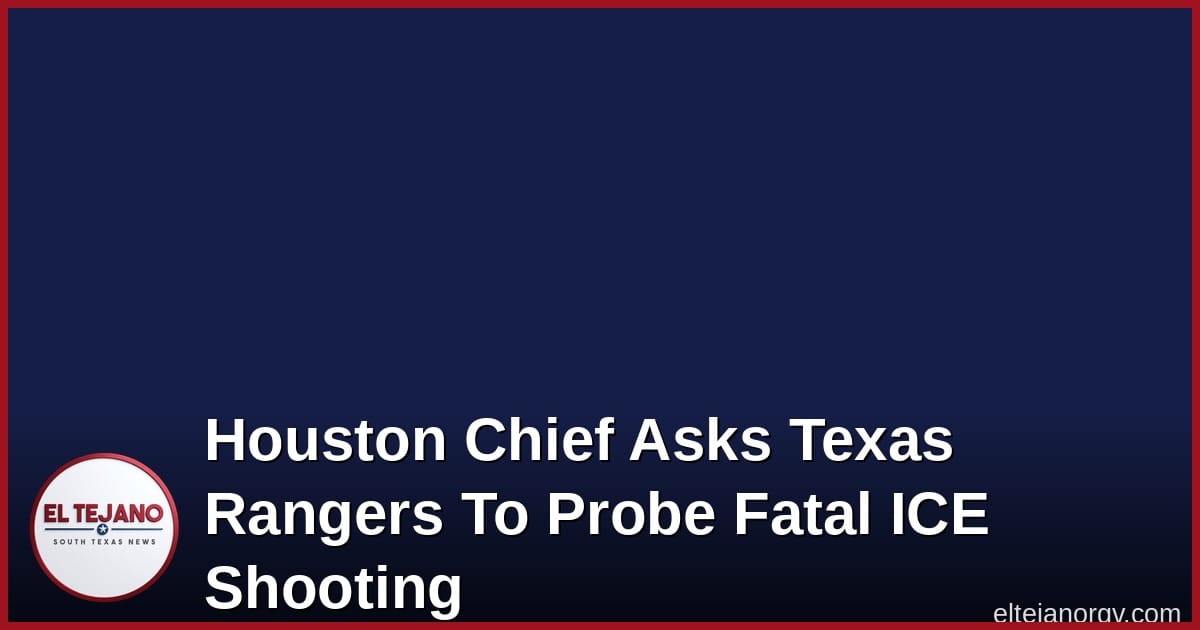 Piden a los Texas Rangers investigar tiroteo mortal de ICE en Houston