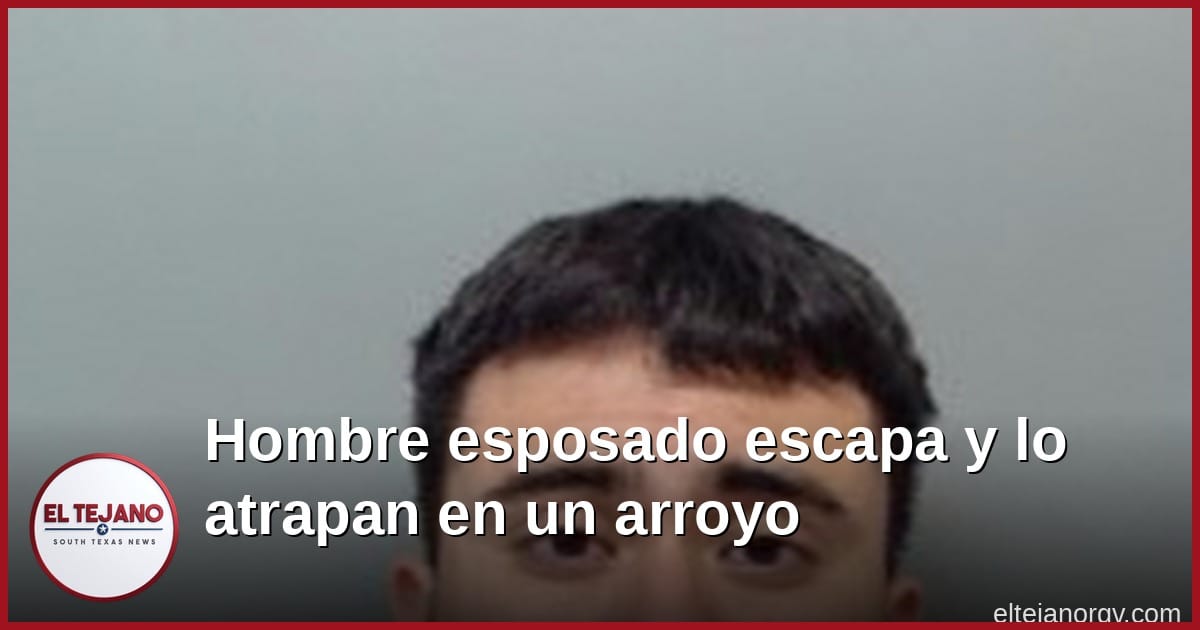 Hombre esposado se escapa de patrulla en Laredo y lo agarran en un arroyo