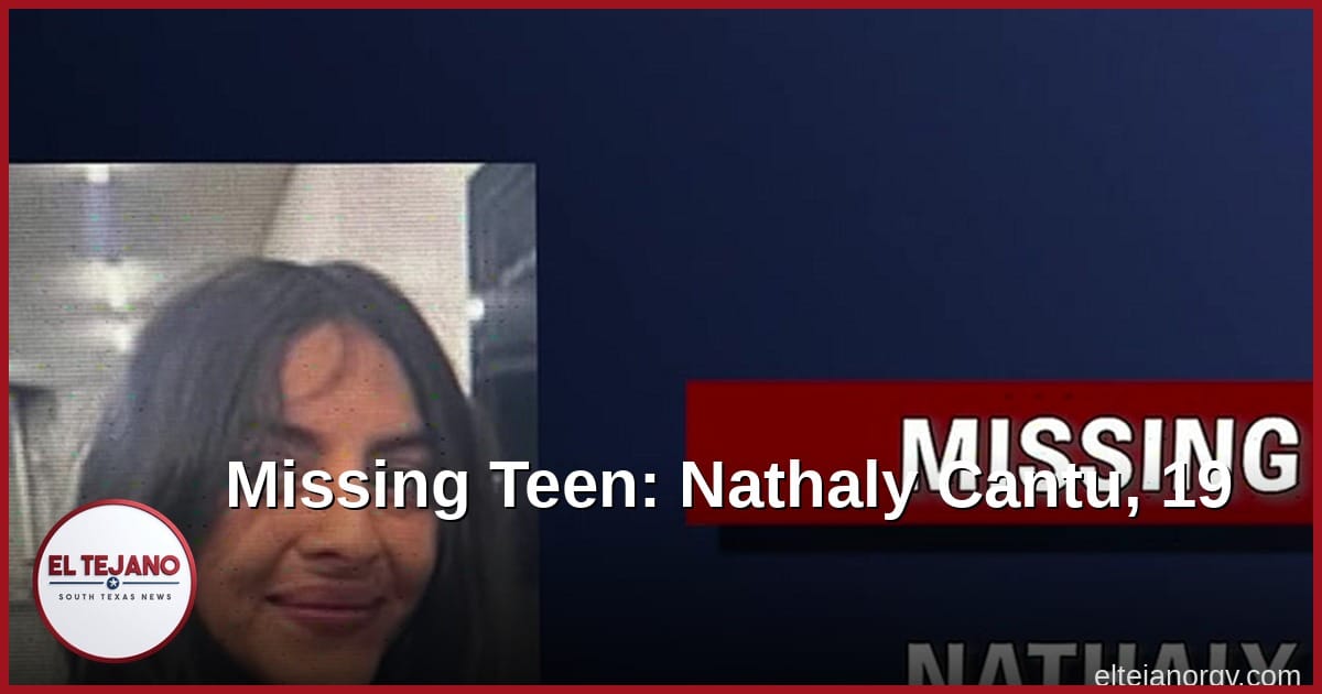 Rio Grande City Police Search For Missing Teen, 19
