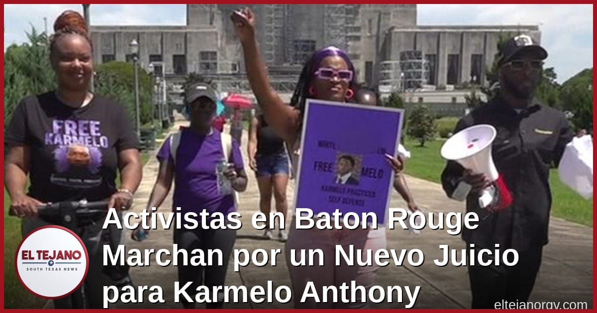 Activistas en Baton Rouge Marchan por un Nuevo Juicio para Karmelo Anthony