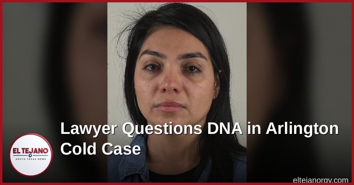 UPDATE: Velasquez Lawyer Questions DNA in Arlington Cold Case