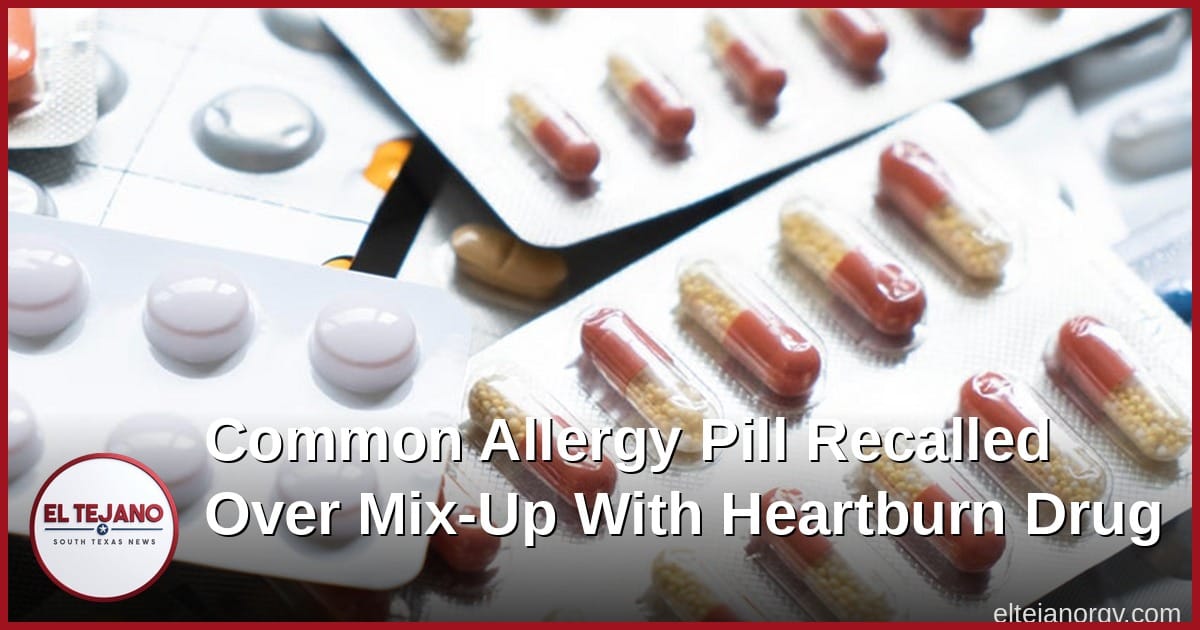 Common Allergy Pill Recalled Over Mix-Up With Heartburn Drug