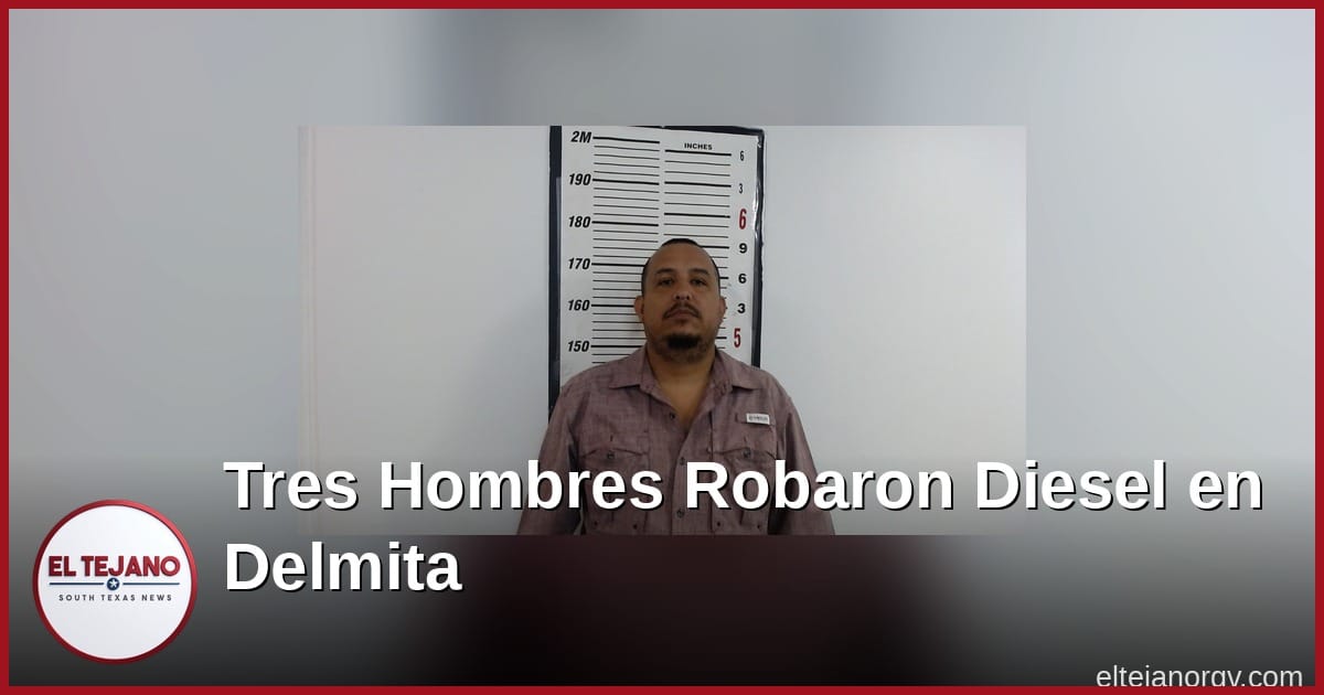 Tres hombres robaron miles de galones de diesel en Delmita
