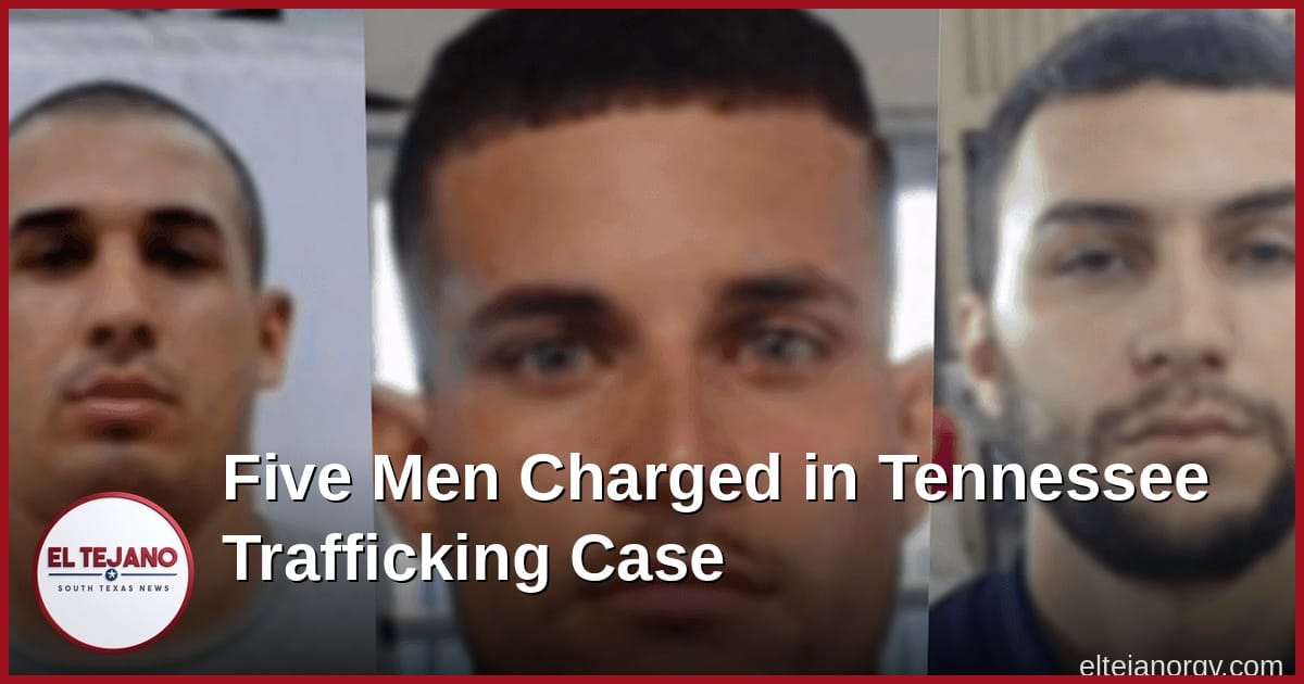 Five Men Charged in Tennessee Human Trafficking Case, Nine Possible Victims Found
