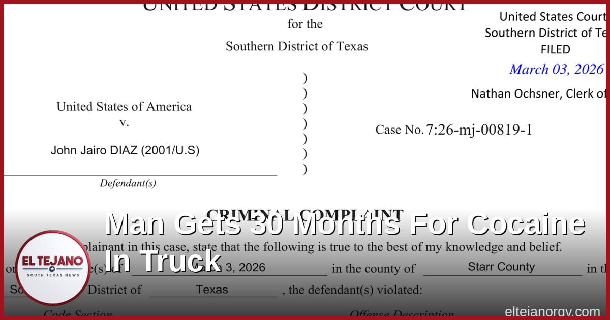Man gets 30 months for cocaine found in truck near Rio Grande