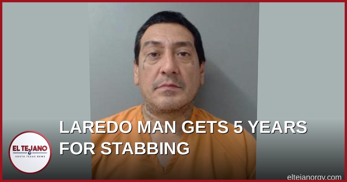 Laredo Man Gets 5 Years for Stabbing at 2023 Christmas Party